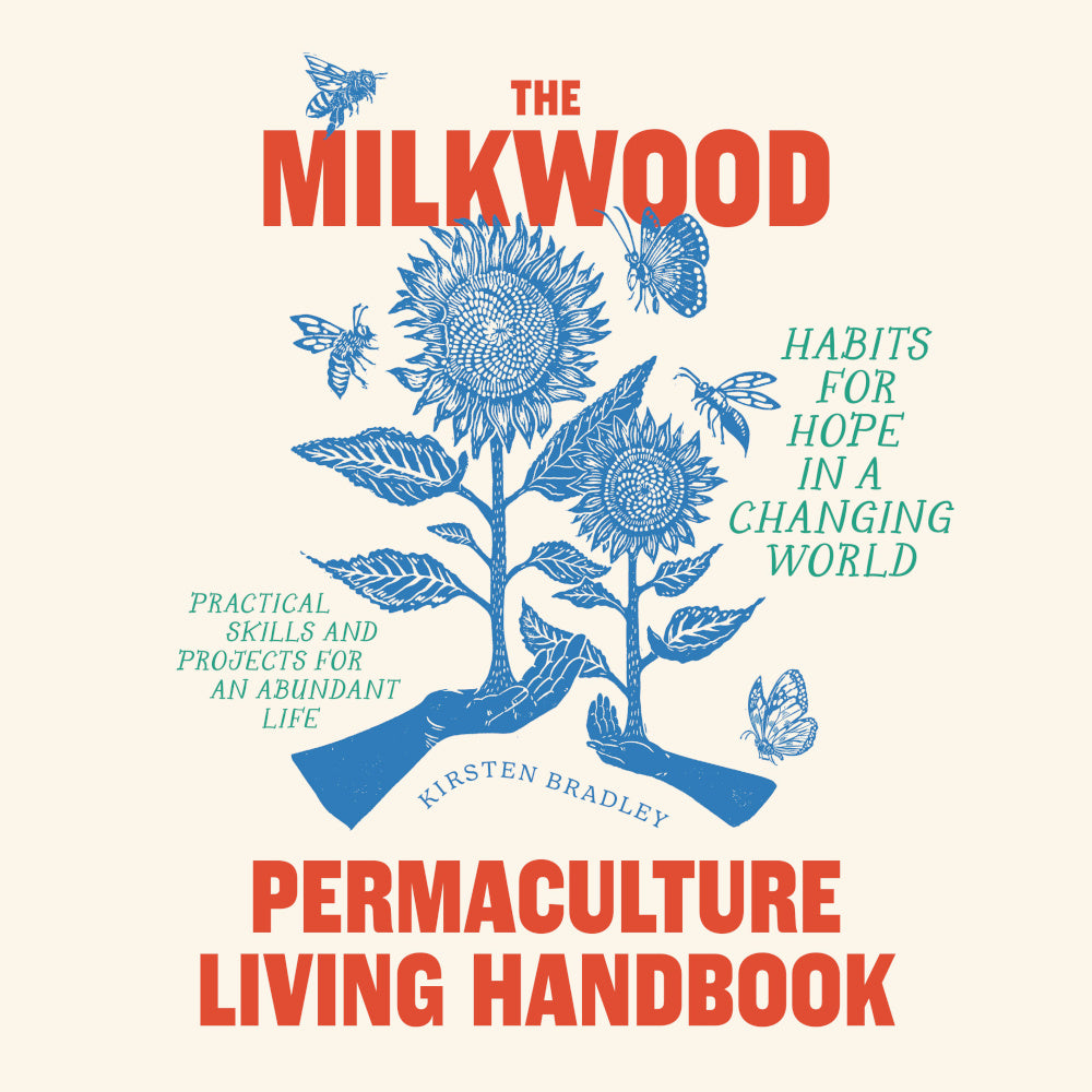 The Milkwood Permaculture Living Handbook (signed copy)