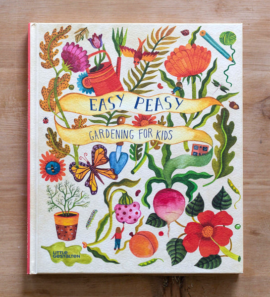 Easy Peasy: Gardening for Kids (signed copy)