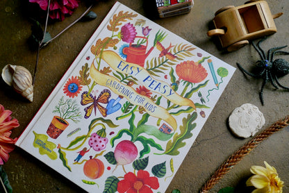 Easy Peasy: Gardening for Kids (signed copy)